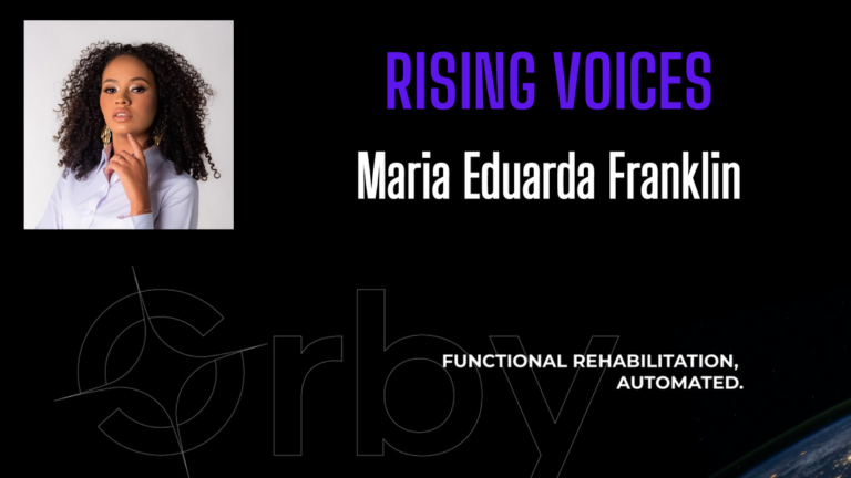 Rising Voices – How Maria Eduarda Franklin is Revolutionizing Healthcare with Orby.co